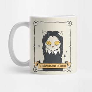 I'll Shut up in Exchange for your Soul - Cat Mug